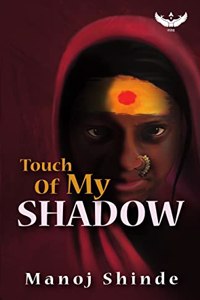 Touch of My Shadow