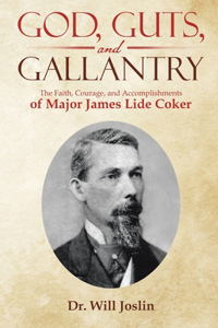 God, Guts, and Gallantry