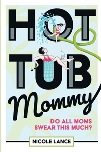 Hot Tub Mommy