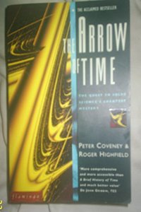 The Arrow of Time: The Quest to Solve Scienceâ€™s Greatest Mystery: The Quest to Solve Science's Greatest Mysteries (Flamingo S.)