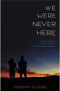 We Were Never Here