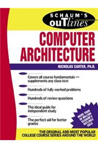 Schaum's Outline of Computer Architecture