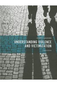 Understanding Violence and Victimization