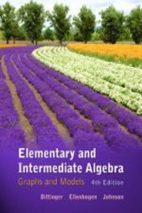 Elementary and Intermediate Algebra