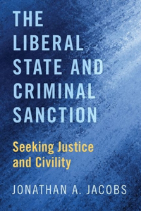 The Liberal State and Criminal Sanction