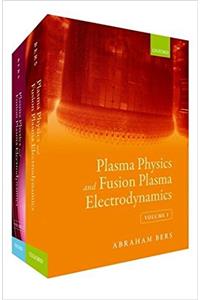 Plasma Physics and Fusion Plasma Electrodynamics