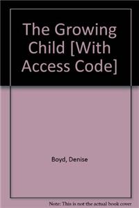 The The Growing Child and Mylab Human Development with Pearson Etext Growing Child and Mylab Human Development with Pearson Etext