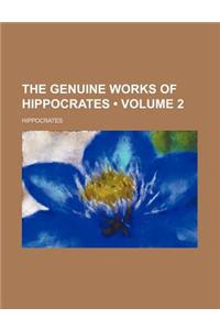 The Genuine Works of Hippocrates (Volume 2)