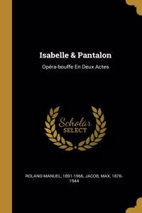 Isabelle & Pantalon