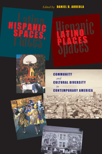 Hispanic Spaces, Latino Places