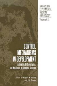 Control Mechanisms in Development