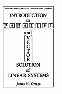 Introduction to Parallel and Vector Solution of Linear Systems