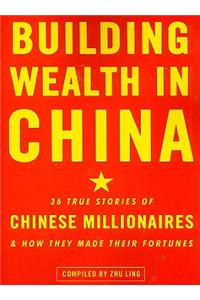 Building Wealth in China