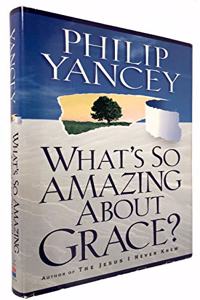 What's So Amazing About Grace?