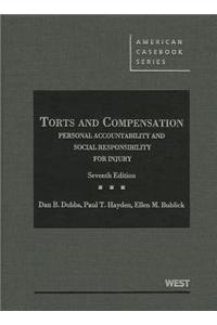 Torts and Compensation, Personal Accountability and Social Responsibility for Injury