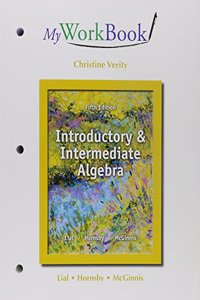 Myworkbook for Introductory and Intermediate Algebra