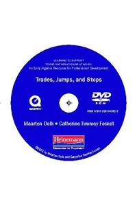 Trades, Jumps, and Stops DVD: For Learning to Support Young Mathematicians at Work