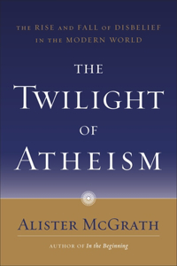 Twilight of Atheism