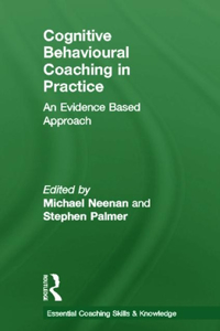 Cognitive Behavioural Coaching in Practice