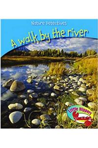 A Walk by the River