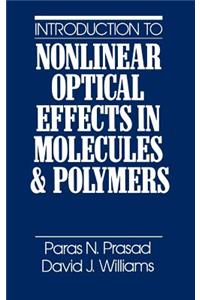 Introduction to Nonlinear Optical Effects in Molecules and Polymers