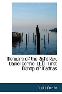 Memoirs of the Right Rev. Daniel Corrie, LL.D., First Bishop of Madras