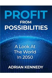 Profit From Possibilities