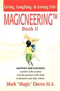 Magicneering (TM) Book II