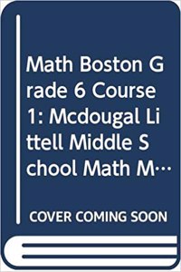 McDougal Littell Middle School Math Massachusetts: Student Edition Boston Course 1 2004