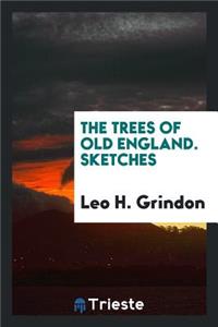 The Trees of Old England