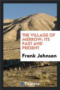 Village of Merrow; Its Past and Present
