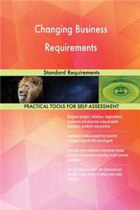 Changing Business Requirements Standard Requirements