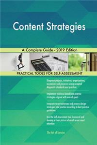 Content Strategies A Complete Guide - 2019 Edition