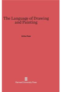 The Language of Drawing and Painting