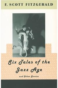 Six Tales of the Jazz Age and Other Stories