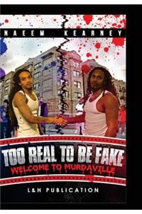 Too Real to Be Fake: Welcome to Murdaville