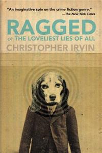 Ragged; or, The Loveliest Lies of All