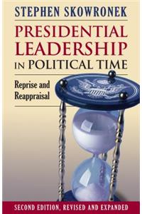 Presidential Leadership in Political Time