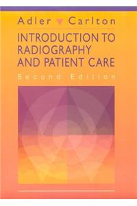 Introduction to Radiography and Patient Care