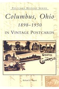 Columbus, Ohio 1898-1950 in Vintage Postcards