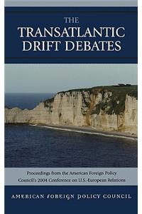 The TransAtlantic Drift Debates
