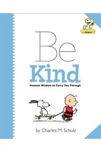 Peanuts: Be Kind