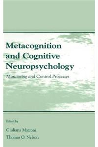 Metacognition and Cognitive Neuropsychology