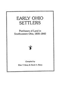 Early Ohio Settlers Purchasers of Land in Southwestern Ohio, 1800-1840