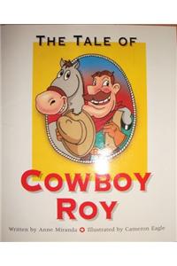 Ready Readers, Stage 3, Book 32, the Tale of Cowboy Roy, Single Copy