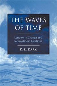 The Waves of Time