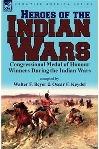 Heroes of the Indian Wars