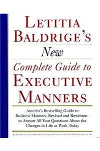 Letitia Baldrige's New Complete Guide to Executive Manners