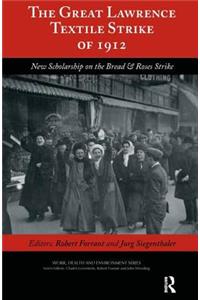 The Great Lawrence Textile Strike of 1912