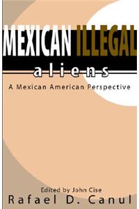 Mexican Illegal Aliens